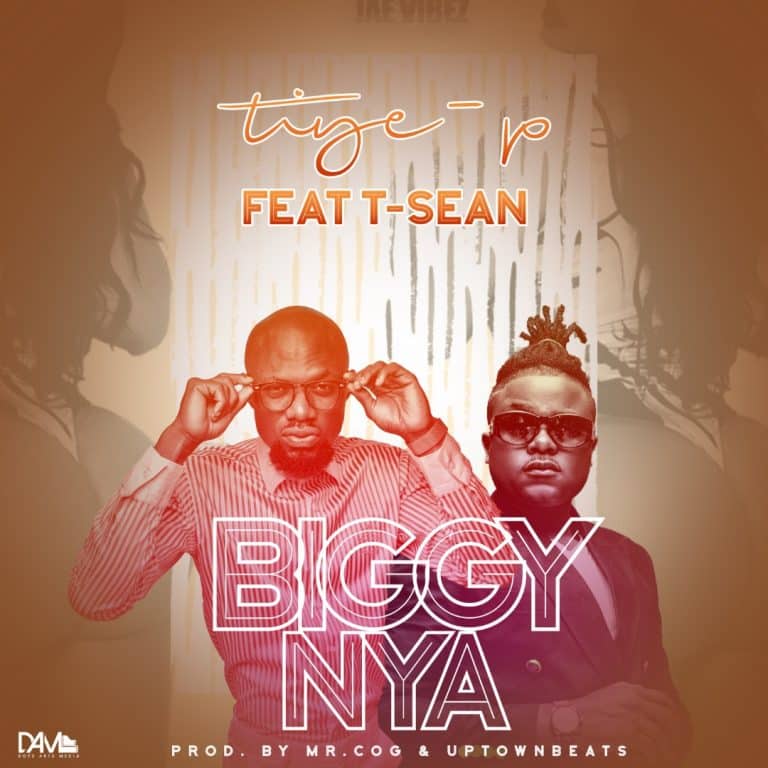 DOWNLOAD: Tiye P Ft. T Sean – “Biggy Nya” Mp3