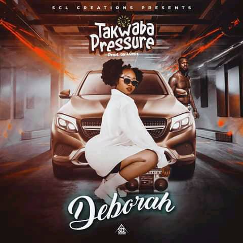 DOWNLOAD: Deborah – “Takwaba Pressure” Mp3