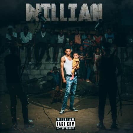 DOWNLOAD ALBUM: WILLIAM LAST KRM – “WILLIAN” | Full Album