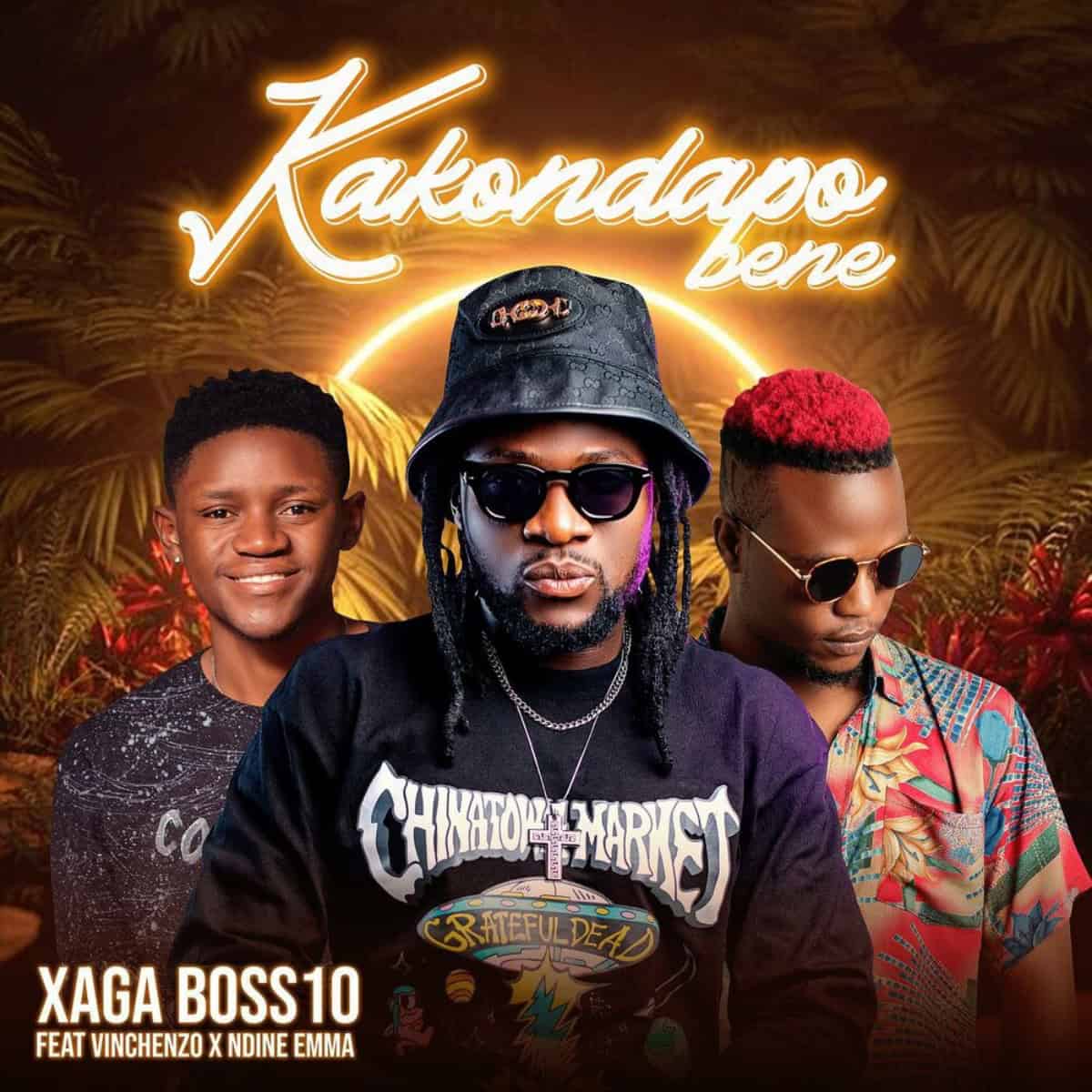 DOWNLOAD: Xaga Boss10 Ft Vinchenzo & Ndine Emma – “Kakondapo Bene” Mp3