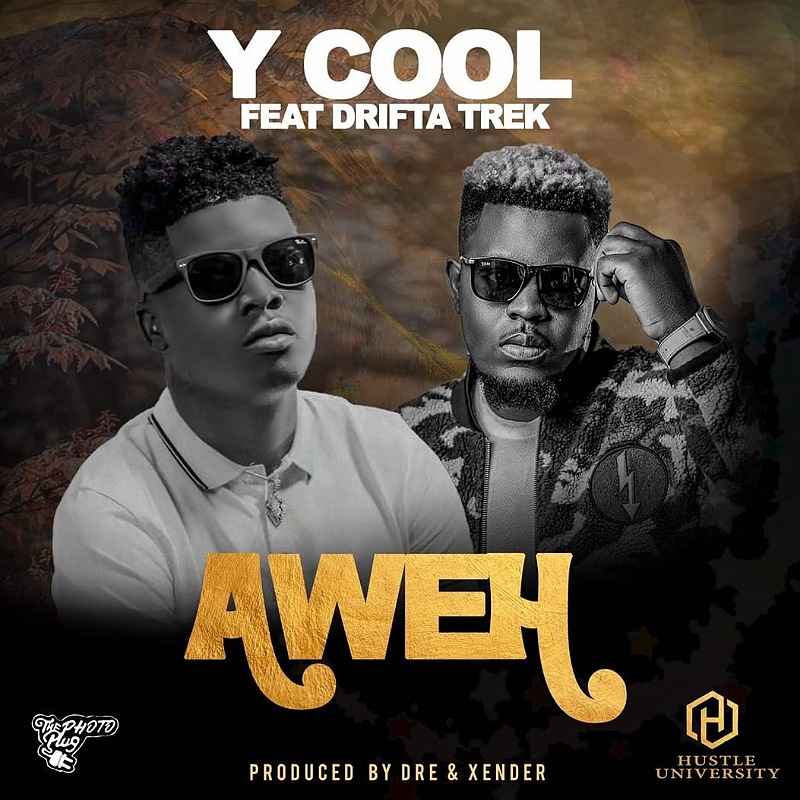 DOWNLOAD: Y Cool Ft Drifta Trek – “Aweh!” Mp3