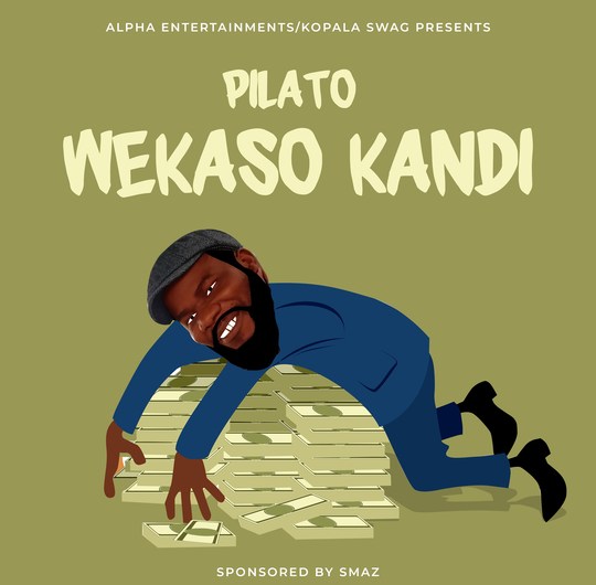 DOWNLOAD: PilAto – “Wekaso Kandi” Mp3